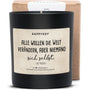 Duftkerze - Alle wollen die Welt verändern, aber keiner sich selbst. - Leo Tolstoi - Happysoy®