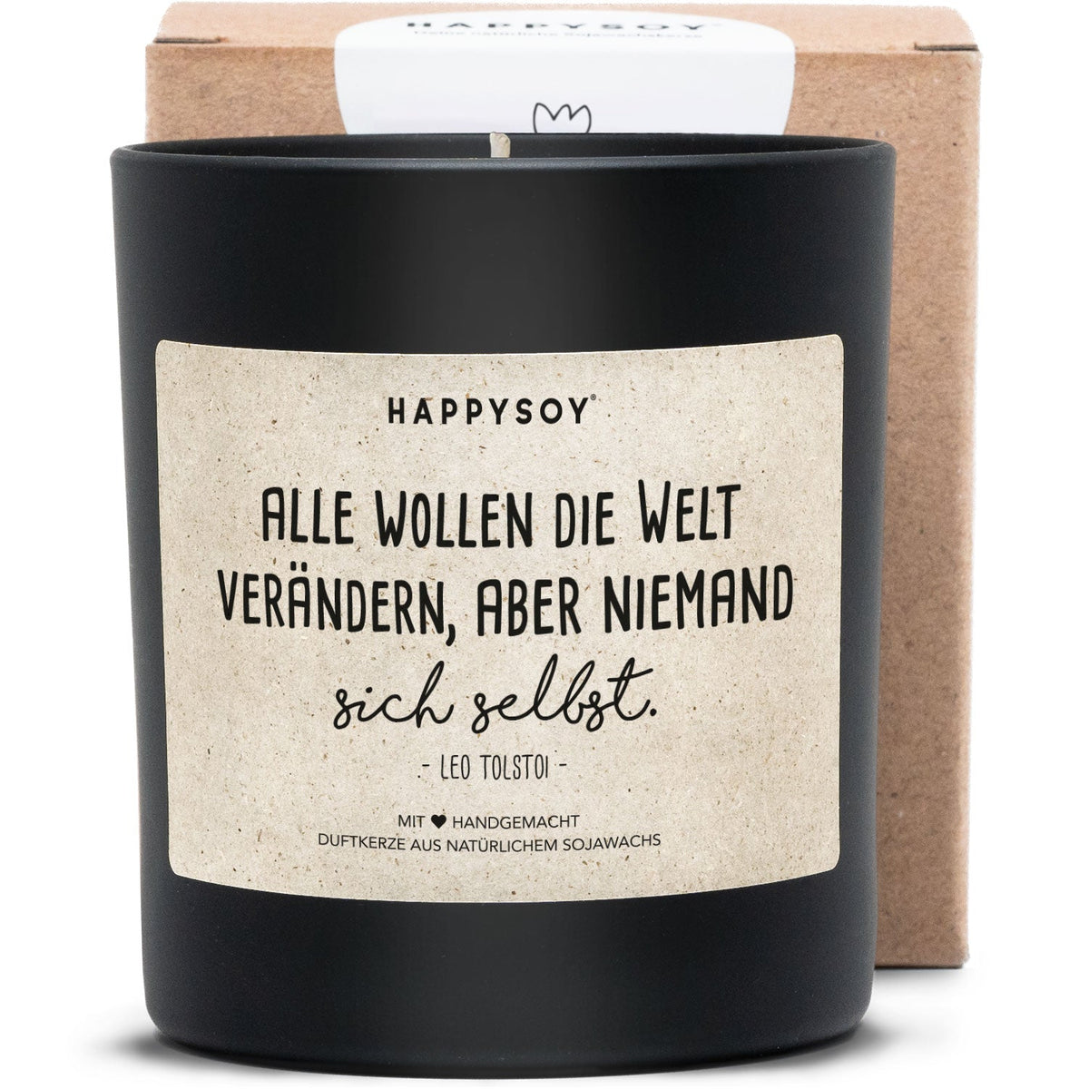Duftkerze - Alle wollen die Welt verändern, aber keiner sich selbst. - Leo Tolstoi - Happysoy®