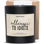 Duftkerze - Allergic to idiots - Happysoy®