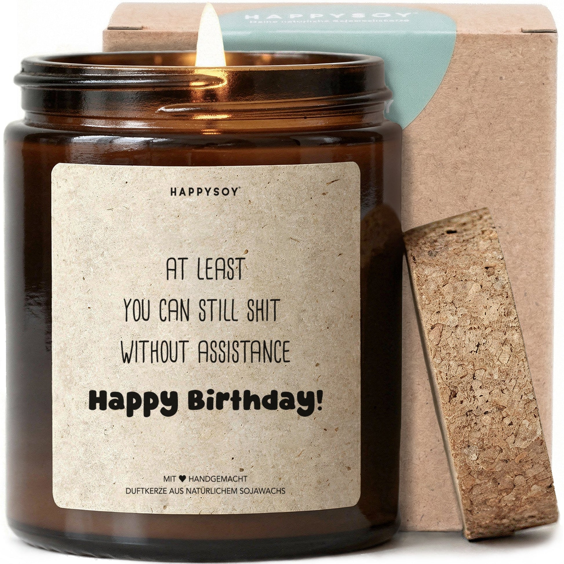 Duftkerze - at least you can still shit without assistance Happy Birthday! - Happysoy®