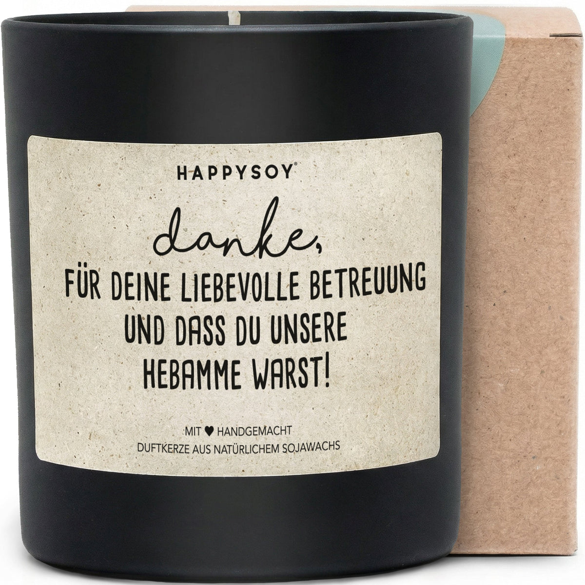 Duftkerze - Danke, für deine liebevolle Betreuung und dass du unsere Hebamme warst! - Happysoy®