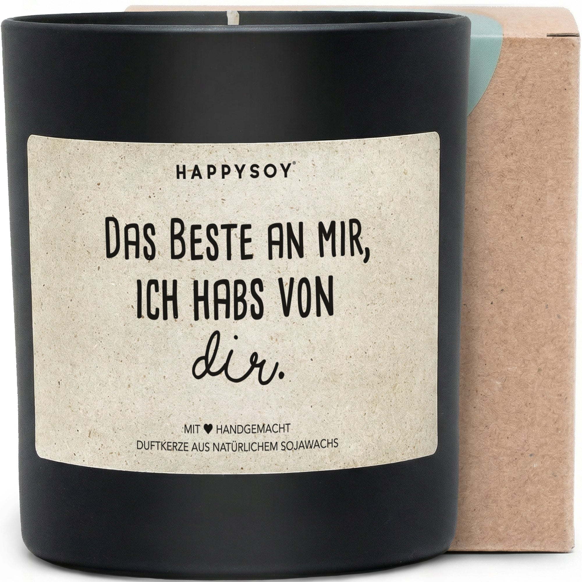 Duftkerze - Das Beste an mir, ich habs von DIR. - Happysoy®
