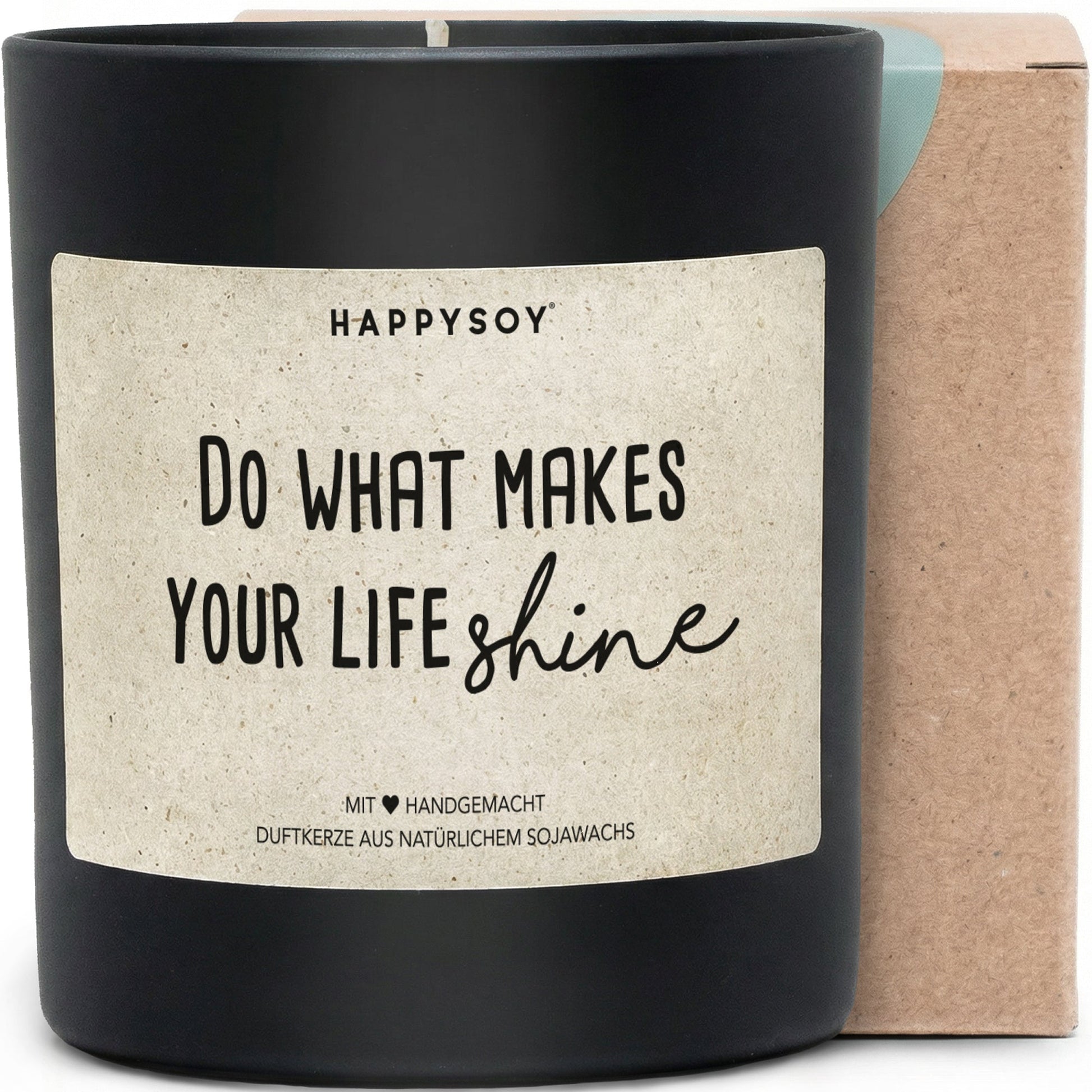 Duftkerze - Do what makes your life shine - Happysoy®
