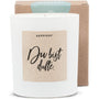 Duftkerze - Du bist dufte. - Happysoy®