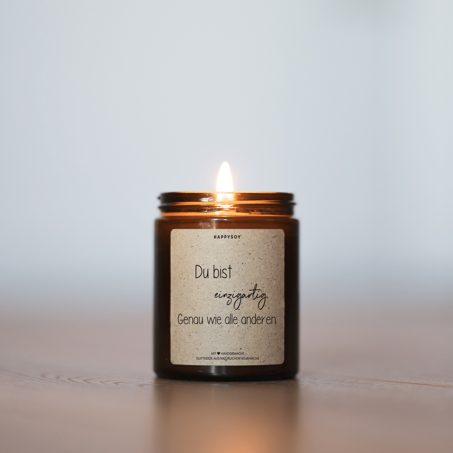 Duftkerze - Du bist einzigartig. Genau wie alle anderen. - Happysoy®
