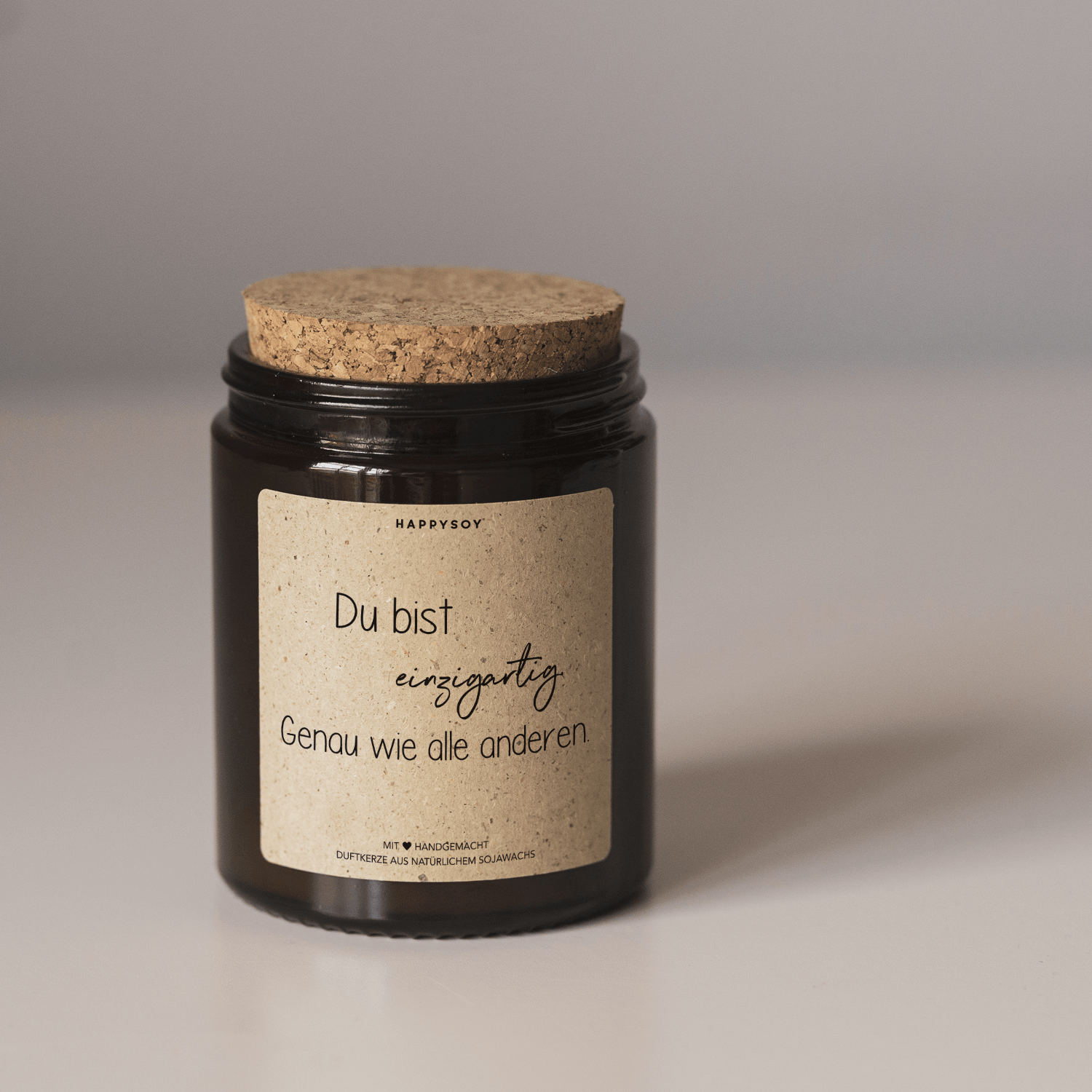Duftkerze - Du bist einzigartig. Genau wie alle anderen. - Happysoy®