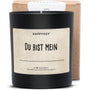 Duftkerze - Du bist mein ___________________ - Happysoy®