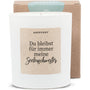 Duftkerze - Du bleibst für immer meine Seelenschwester. - Happysoy®