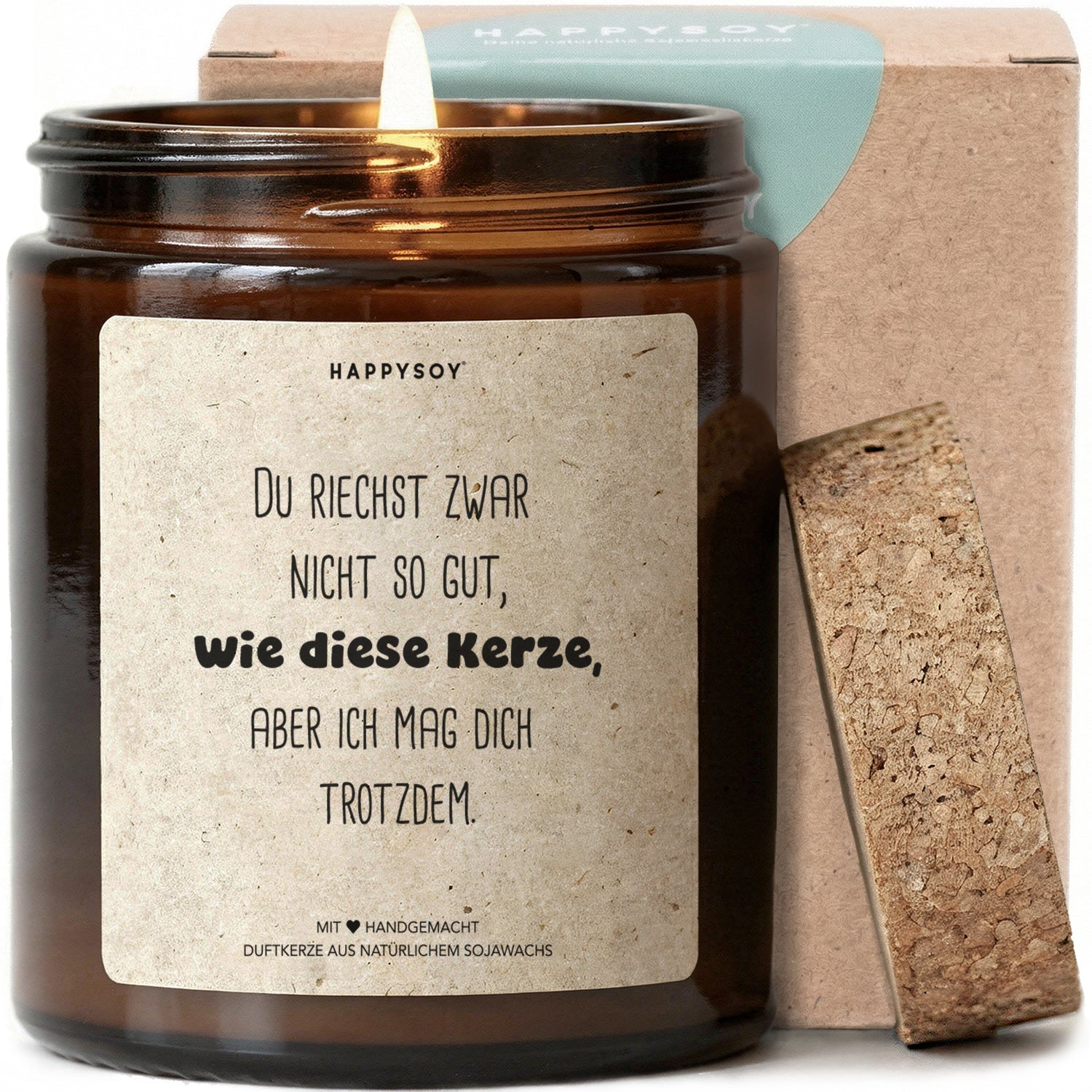 Duftkerze - Du riechst zwar nicht so gut, wie diese Kerze, aber ich mag dich trotzdem. - Happysoy®