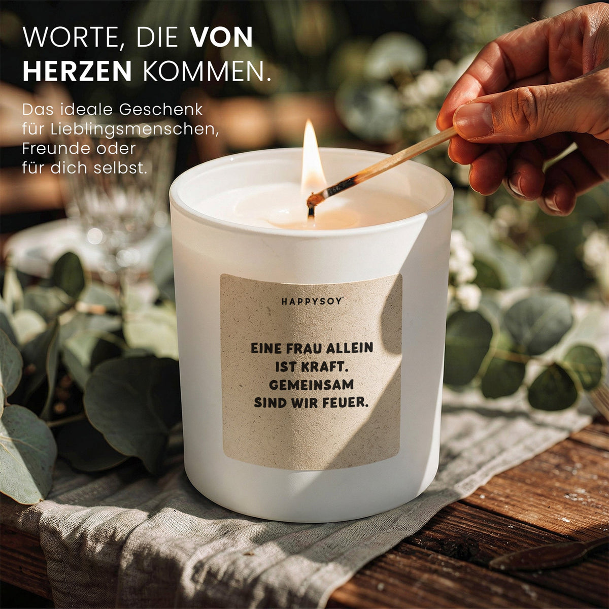Duftkerze - Eine Frau allein ist Kraft. Gemeinsam sind wir Feuer. - Happysoy®