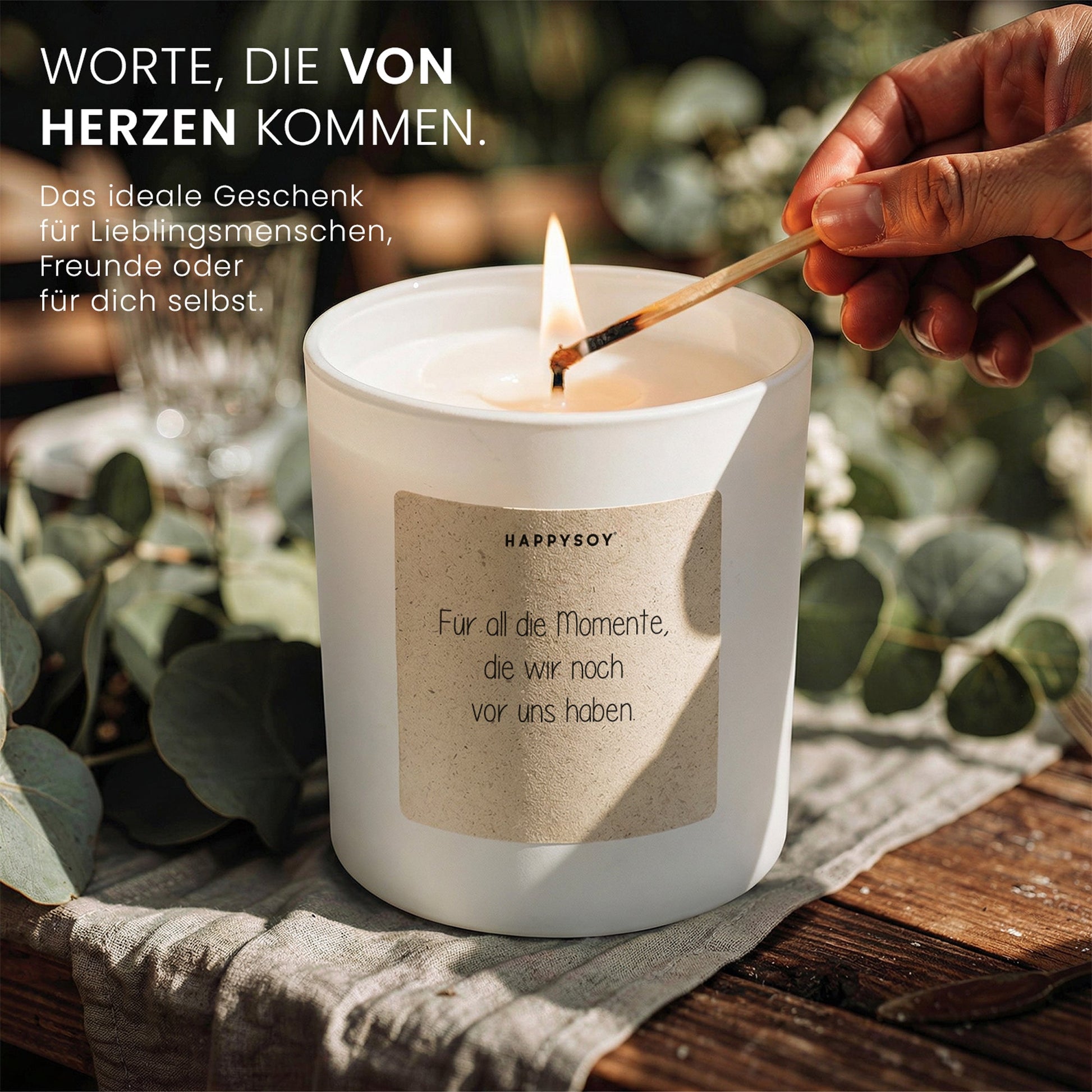Duftkerze - Für all die Momente, die wir noch vor uns haben. - Happysoy®