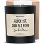 Duftkerze - Glück ist dich als Frau zu haben - Happysoy®
