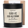 Duftkerze - Glück ist dich als Mann zu haben - Happysoy®
