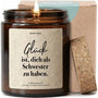 Duftkerze - Glück ist, dich als Schwester zu haben. - Happysoy®