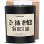 Duftkerze - Ich bin immer für Dich da! - Happysoy®