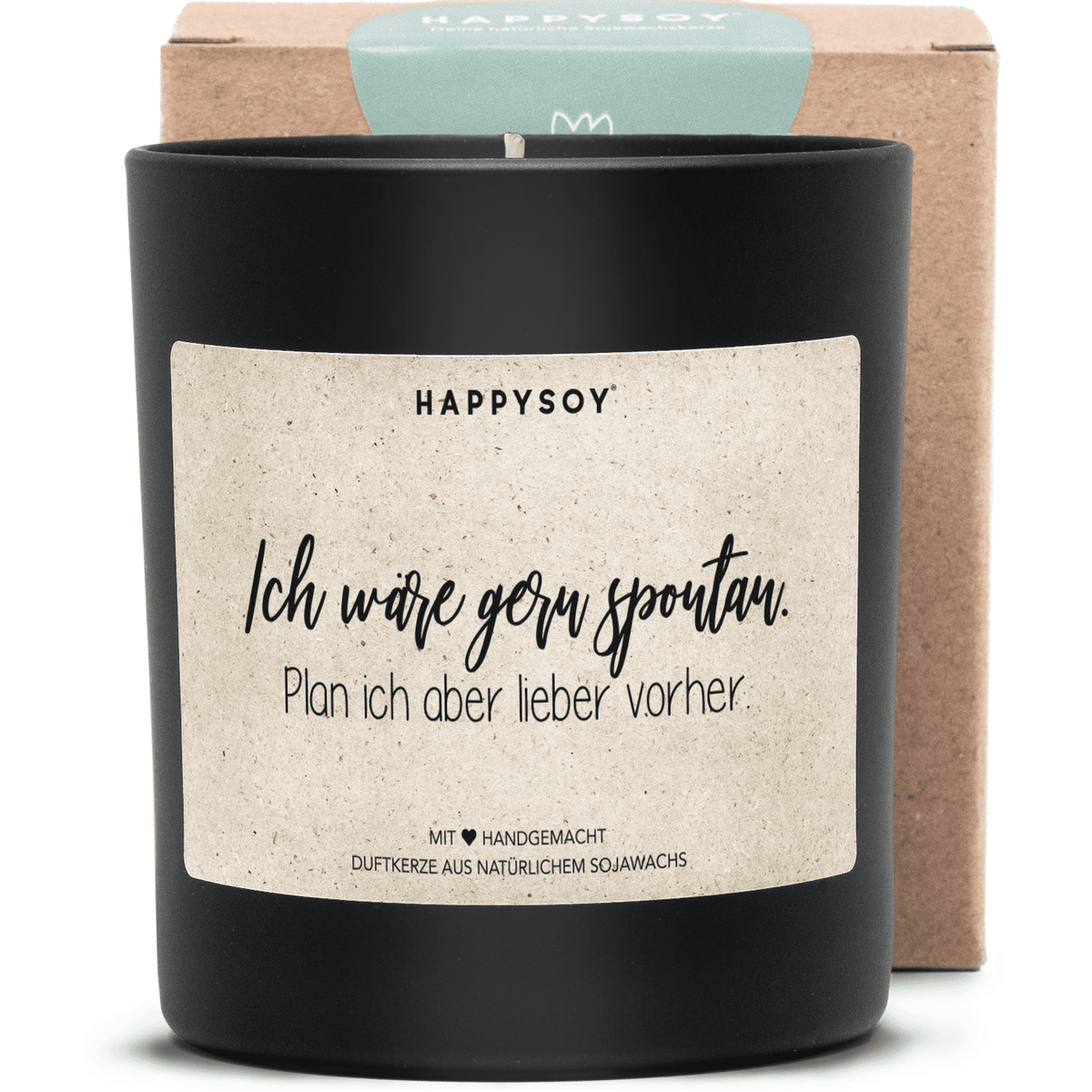 Duftkerze - Ich wäre gern spontan. / Plan ich aber lieber vorher. - Happysoy®