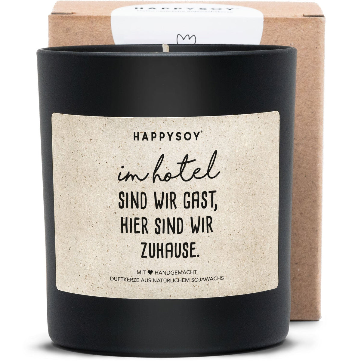 Duftkerze - Im Hotel sind wir Gast, hier sind wir Zuhause - Happysoy®
