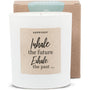 Duftkerze - Inhale the future, Exhale the past... - Happysoy®