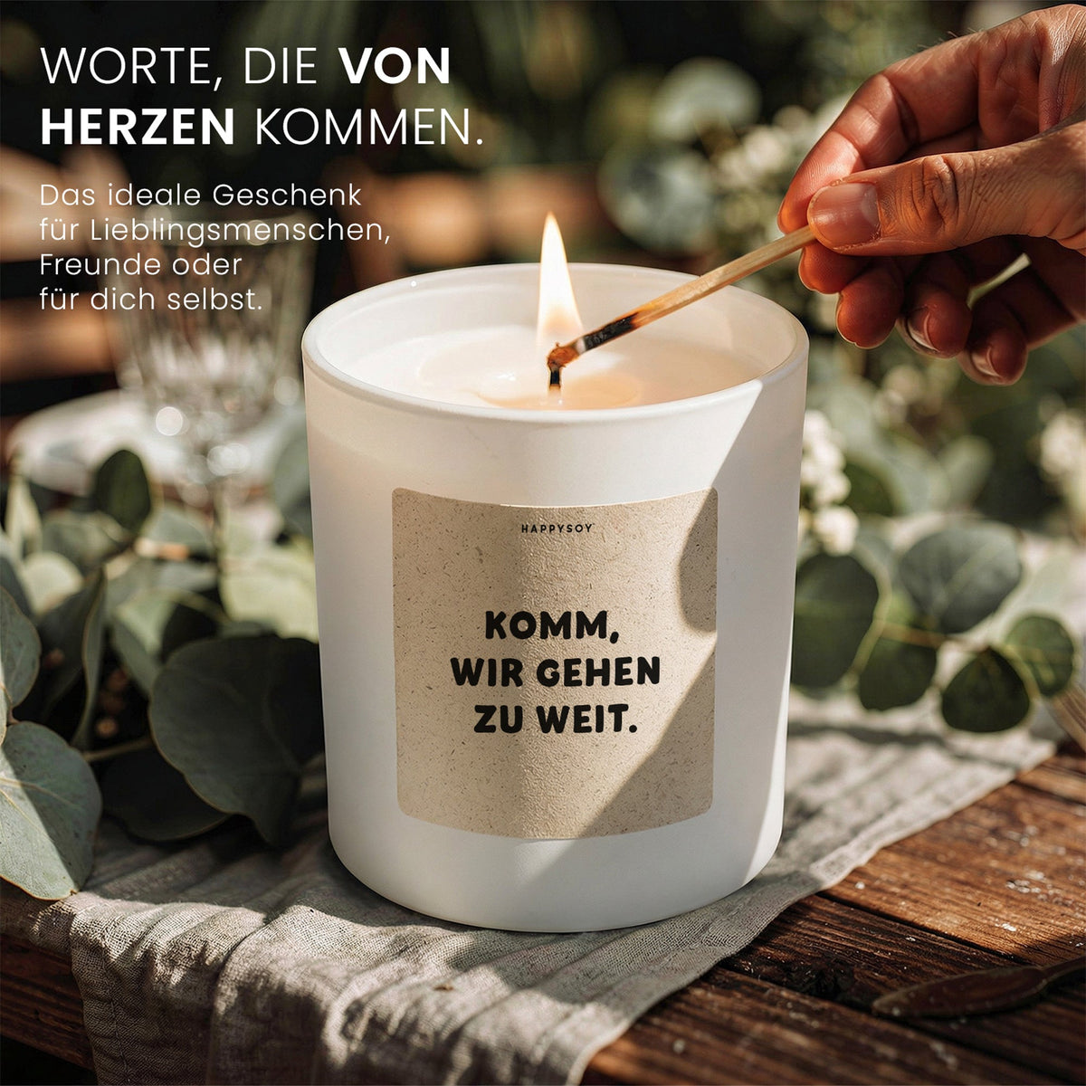 Duftkerze - Komm, wir gehen zu weit. - Happysoy®