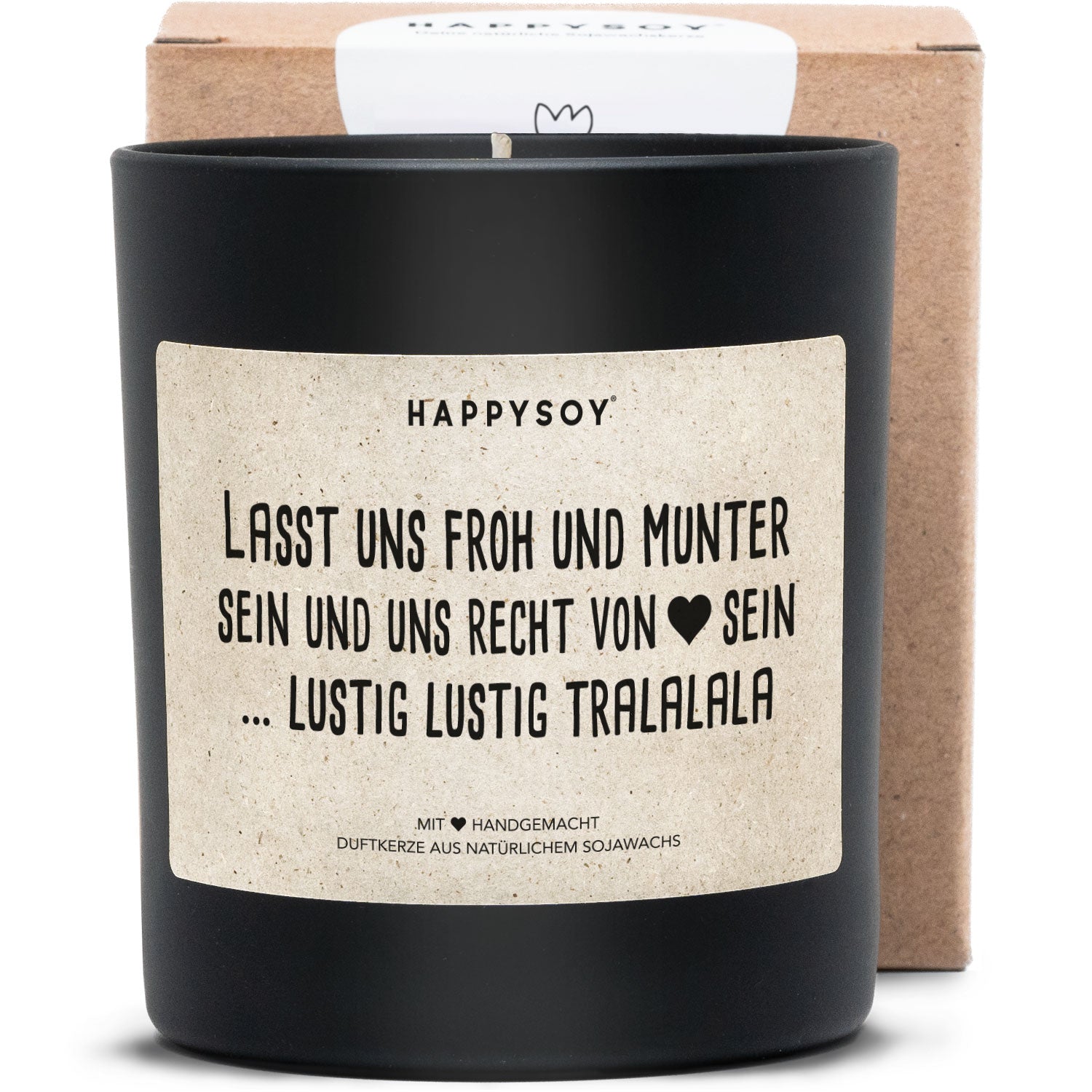 Duftkerze - Lasst uns froh und munter sein und uns recht von <3 - en sein... lustig lustig tralalalala - Happysoy®