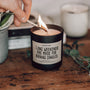 Duftkerze - Long weekends are made for burning candles - Happysoy®