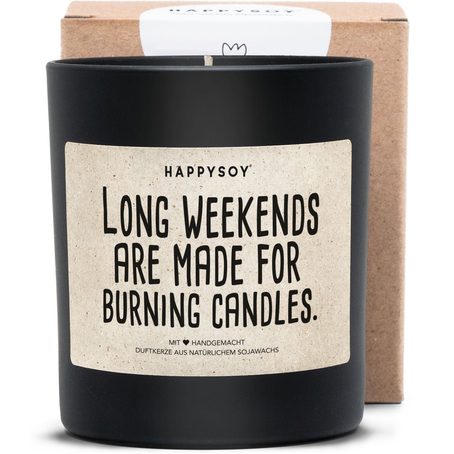 Duftkerze - Long weekends are made for burning candles - Happysoy®