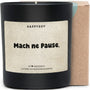 Duftkerze - Mach ne Pause. - Happysoy®