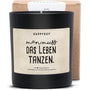 Duftkerze - Man muss das Leben tanzen. - Happysoy®