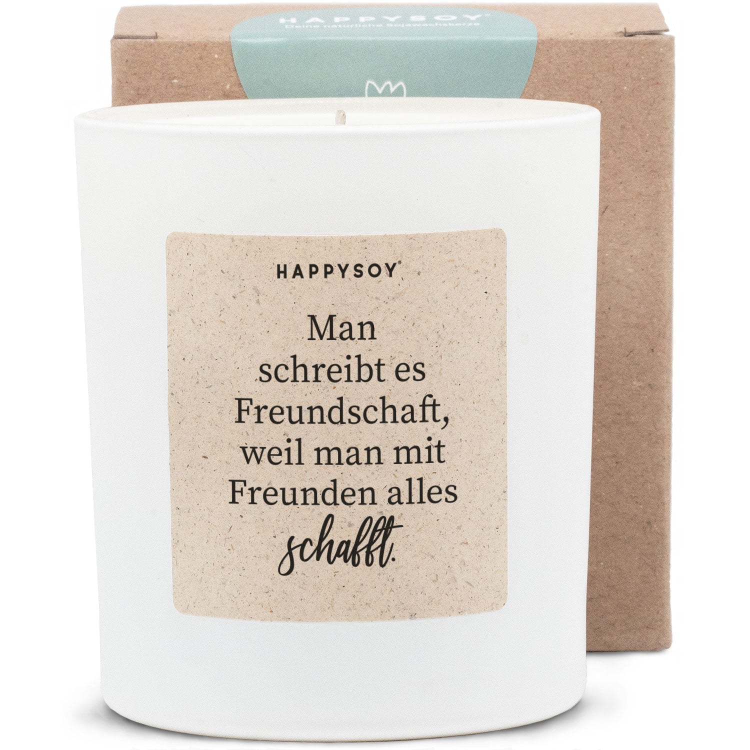 Duftkerze - Man schreibt es Freundschaft, weil man mit Freunden alles schafft - Happysoy®