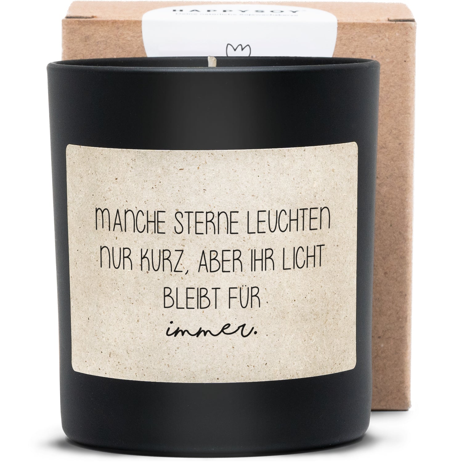 Duftkerze - Manche Sterne leuchten nur kurz – aber ihr Licht bleibt für immer - Happysoy®