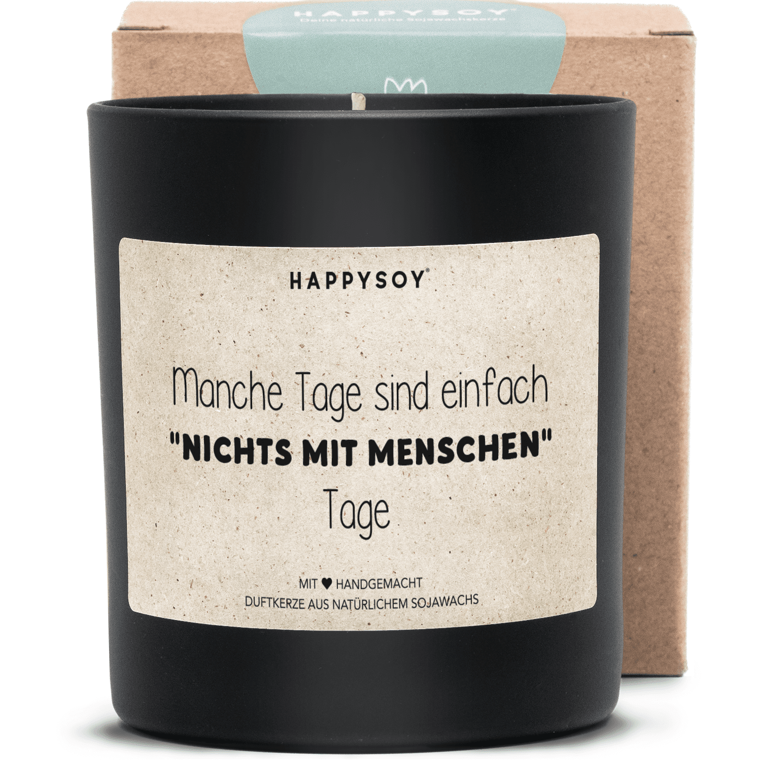 Duftkerze - Manche Tage sind einfach / Tage / 'nichts mit Menschen' - Happysoy®