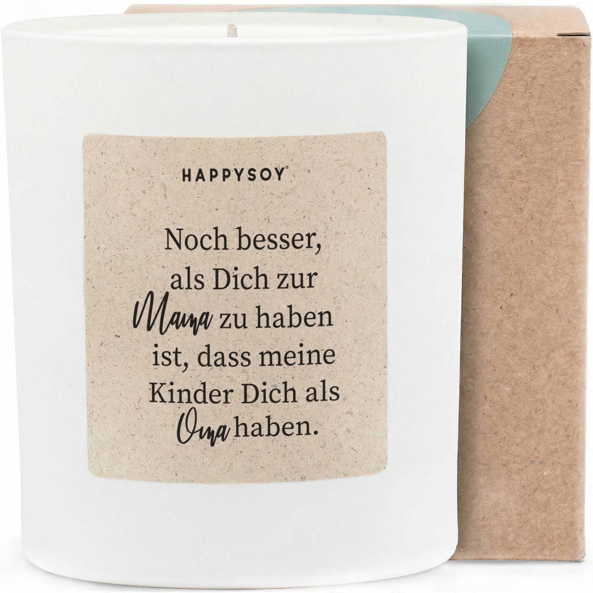 Duftkerze - Noch besser, als dich zur Mama zu haben ist, dass meine Kinder dich als Oma haben - Happysoy®