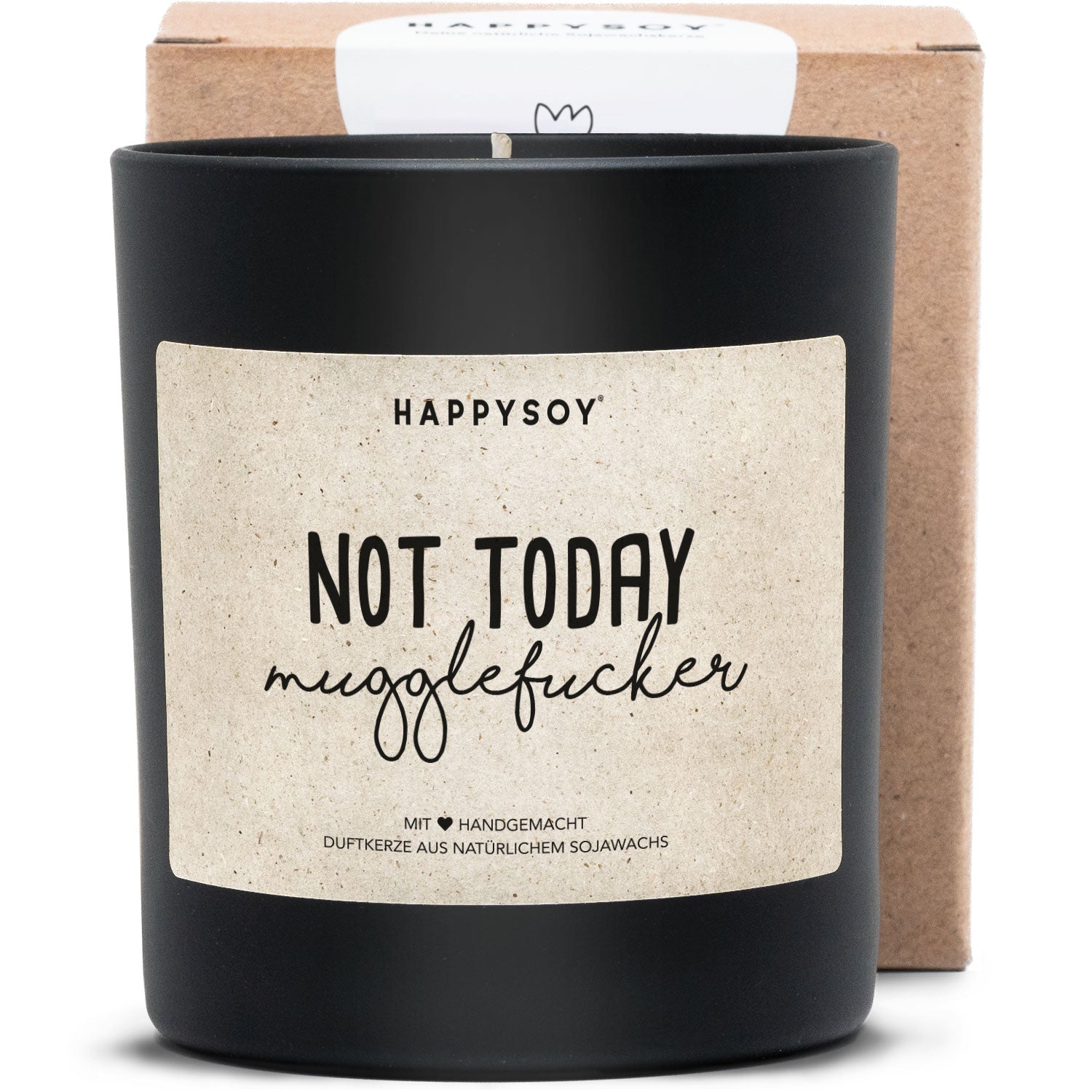 Duftkerze - not today mugglefucker - Happysoy®