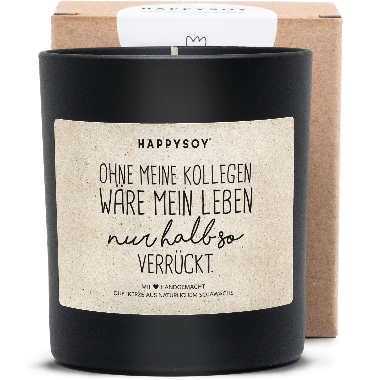 Duftkerze - Ohne meine Kollegen wäre mein Leben nur halb so verrückt - Happysoy®