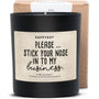 Duftkerze - Please ... stick your nose in to my business! - Happysoy®