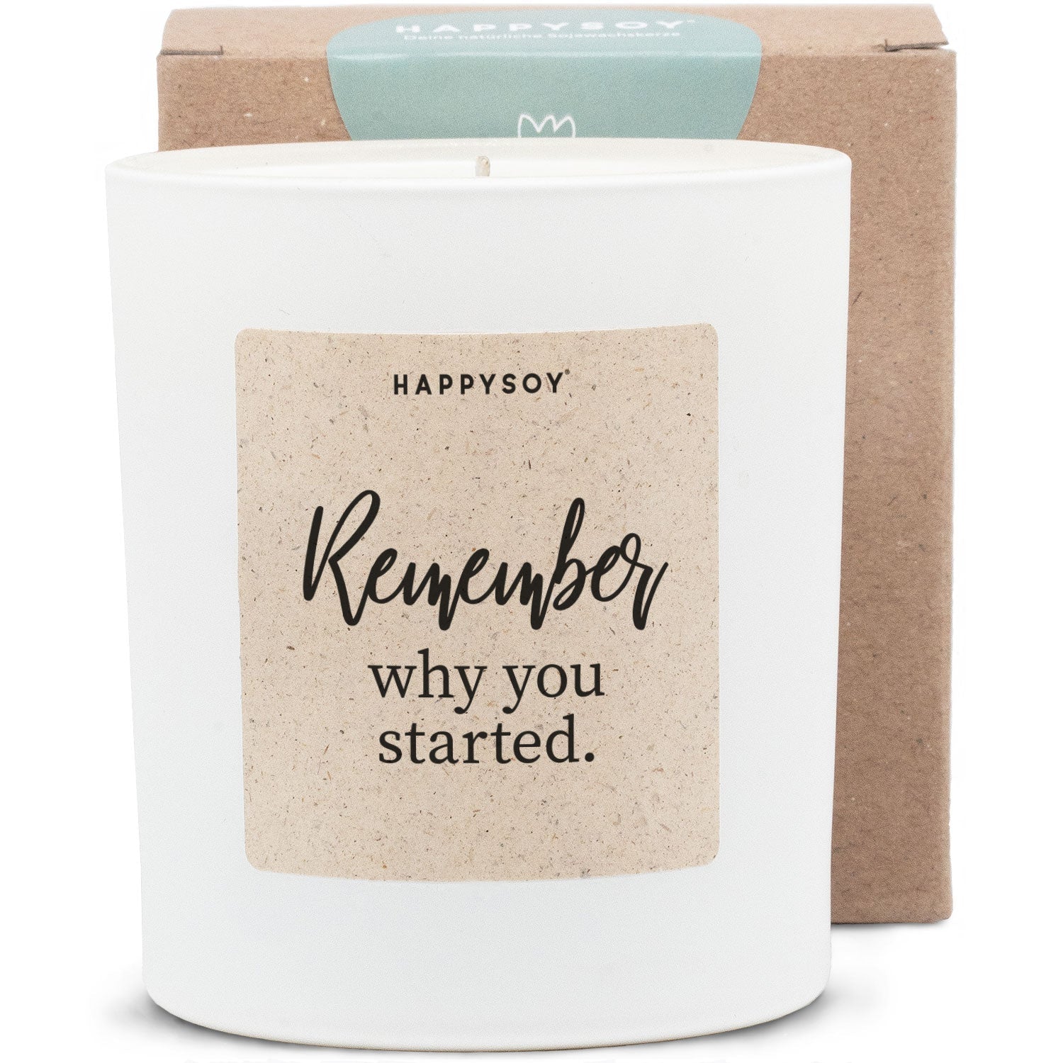 Duftkerze - Remember why you started - Happysoy®