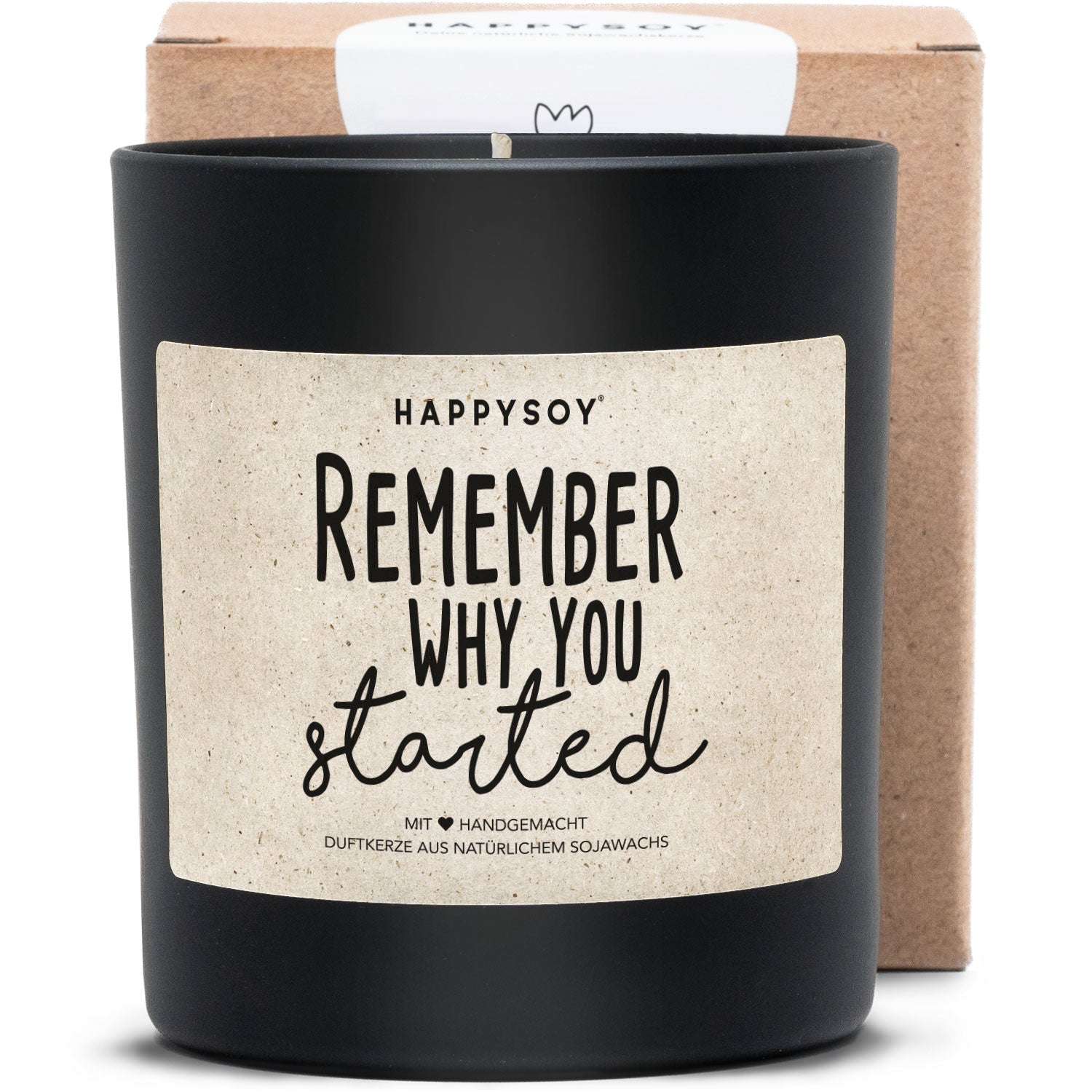 Duftkerze - Remember why you started - Happysoy®