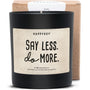 Duftkerze - Say less. Do more. - Happysoy®