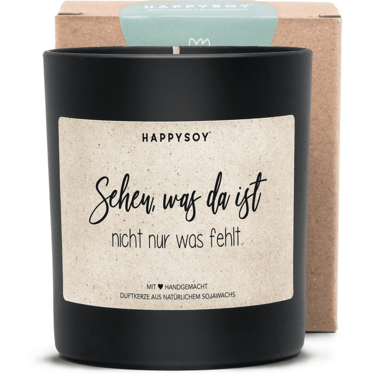 Duftkerze - Sehen, was da ist nicht nur was fehlt. - Happysoy®