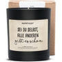 Duftkerze - Sei du selbst, alle anderen gibt es schon - Happysoy®