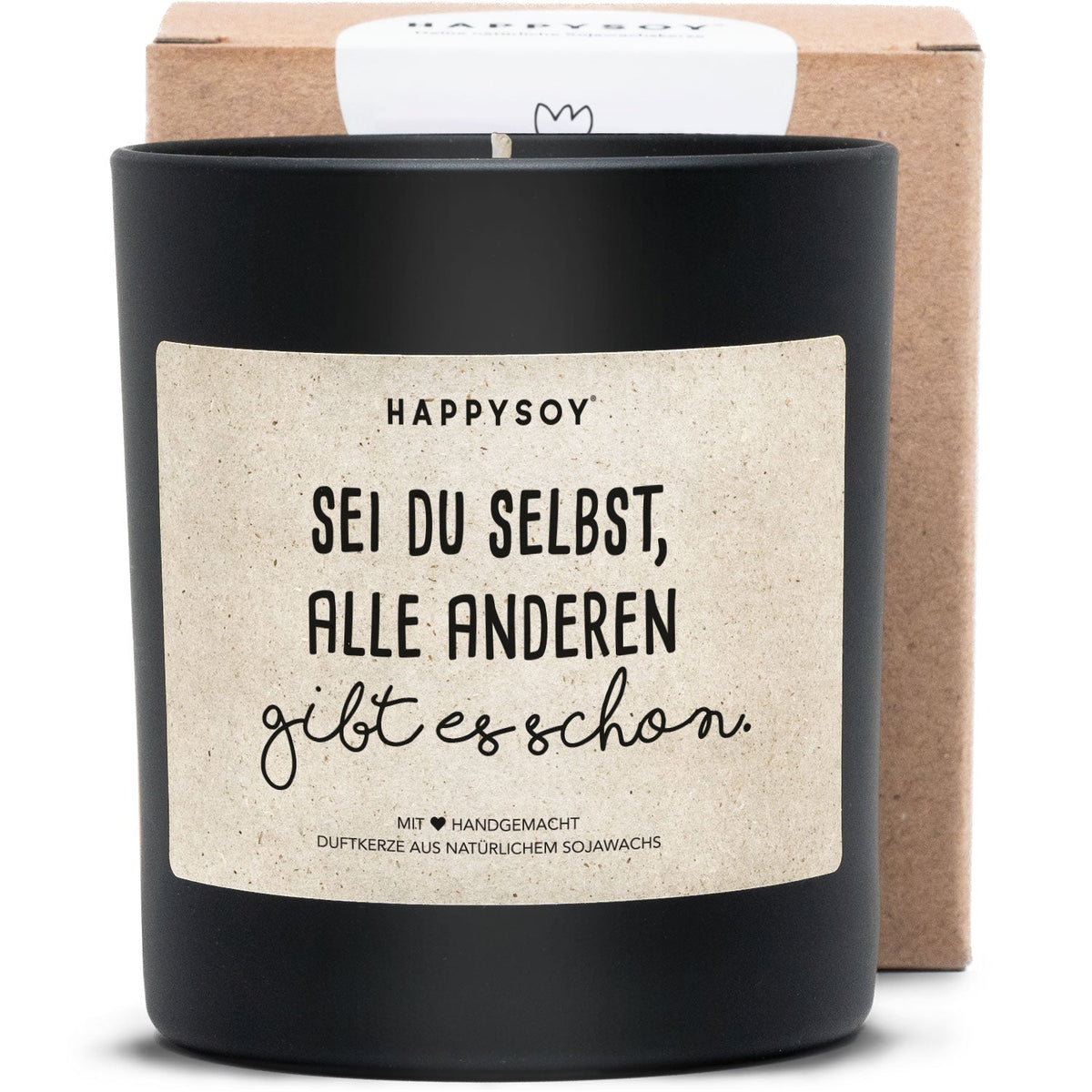 Duftkerze - Sei du selbst, alle anderen gibt es schon - Happysoy®