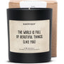 Duftkerze - The world is full of beautiful things (like you) - Happysoy®