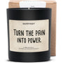Duftkerze - Turn the pain into power - Happysoy®