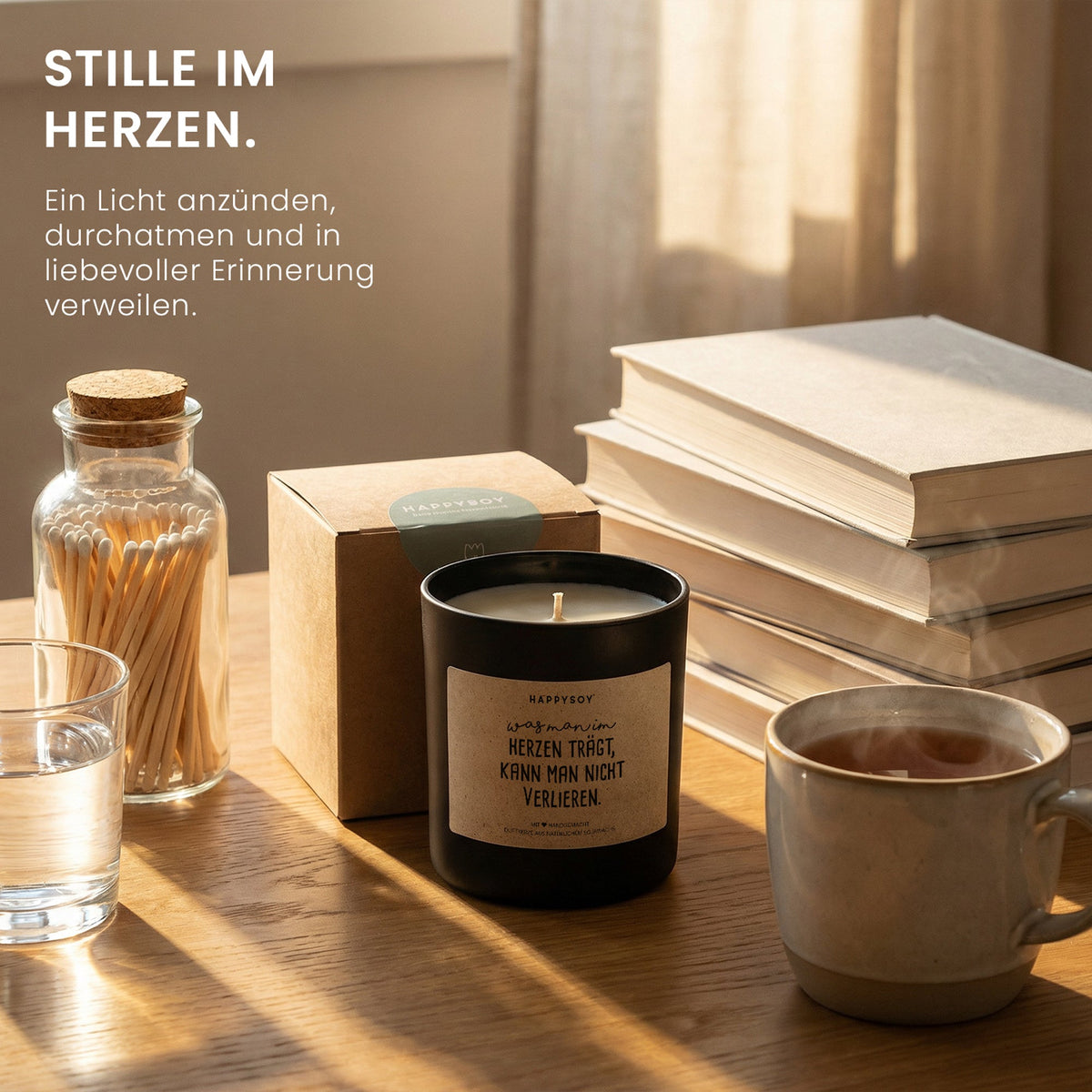Duftkerze - Was man im Herzen trägt, kann man nicht verlieren. - Happysoy®