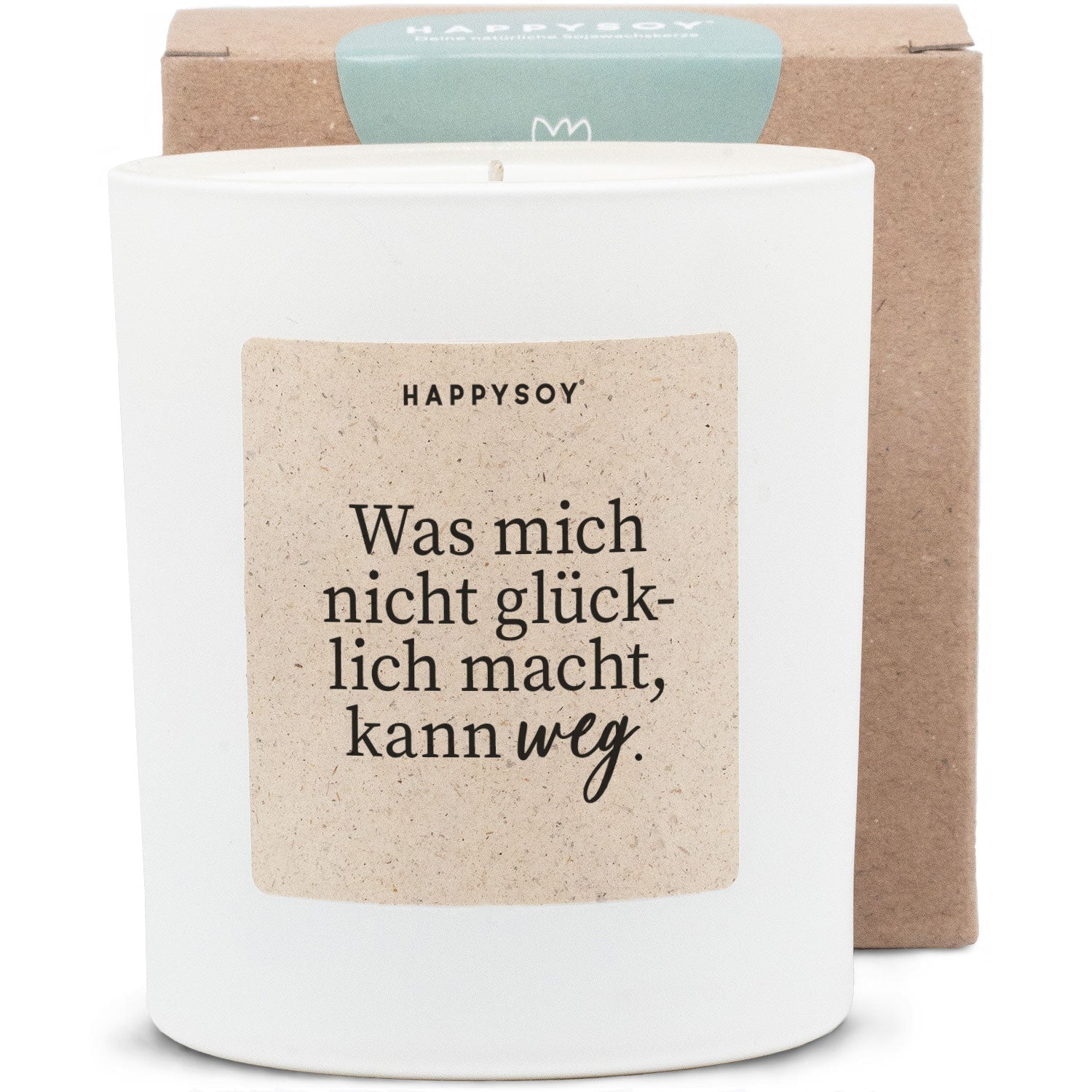 Duftkerze - Was mich nicht glücklich macht, kann weg. - Happysoy®