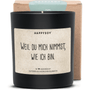 Duftkerze - WEIL DU MICH NIMMST, WIE ICH BIN. - Happysoy®