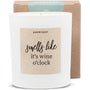 Duftkerze weiß - Smells like it's wine o'clock - Happysoy®