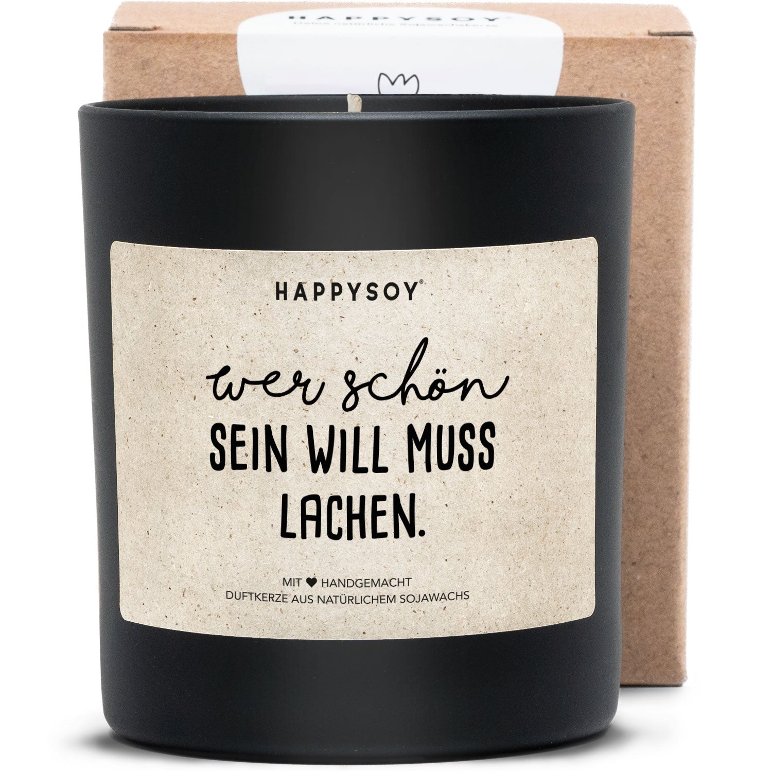 Duftkerze - wer schön sein will muss lachen. - Happysoy®
