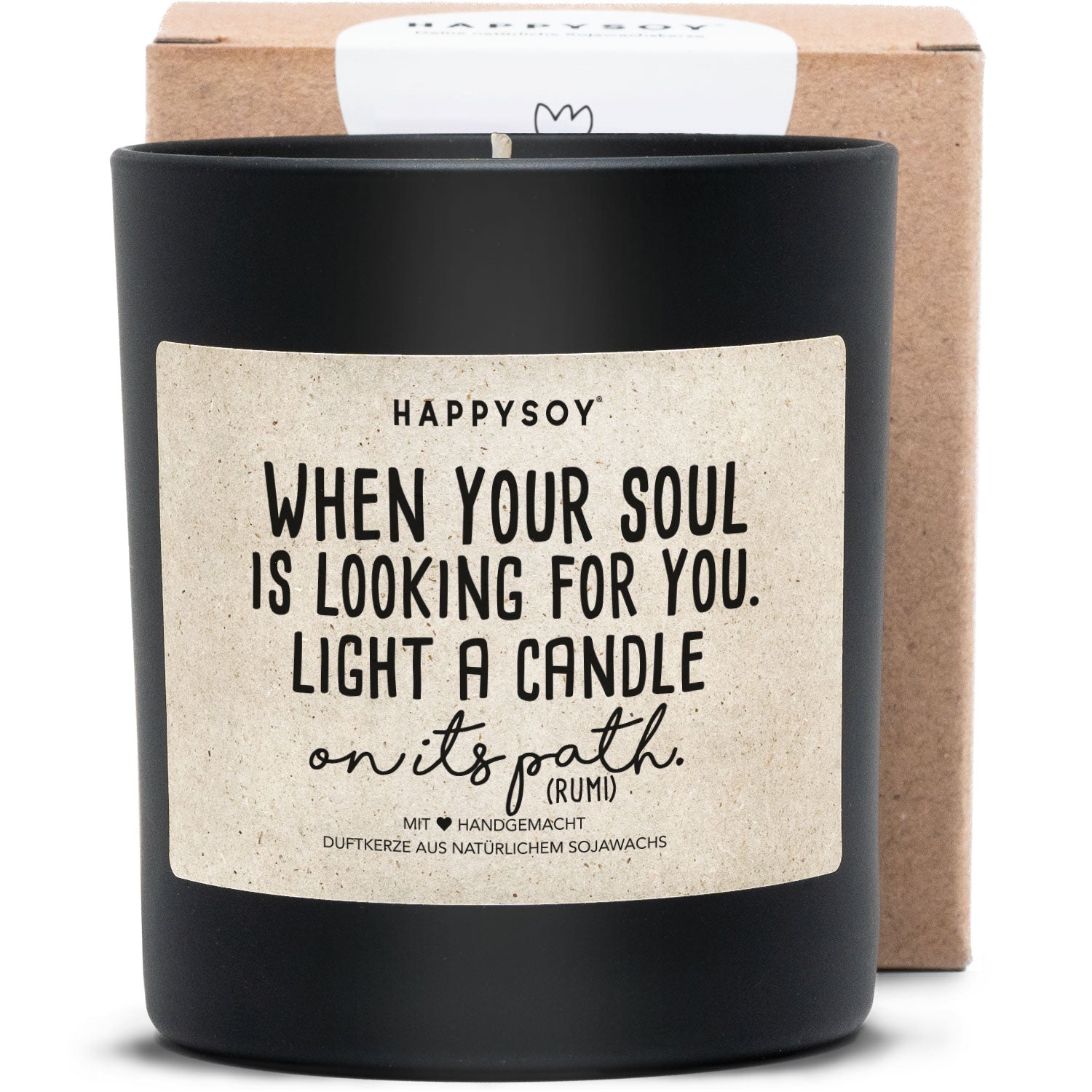 Duftkerze - When your soul is looking for you. Light a candle on its path. (Rumi) - Happysoy®