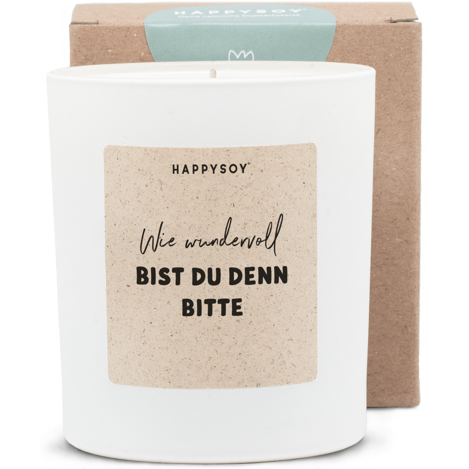 Duftkerze - Wie wundervoll bist du denn bitte - Happysoy®